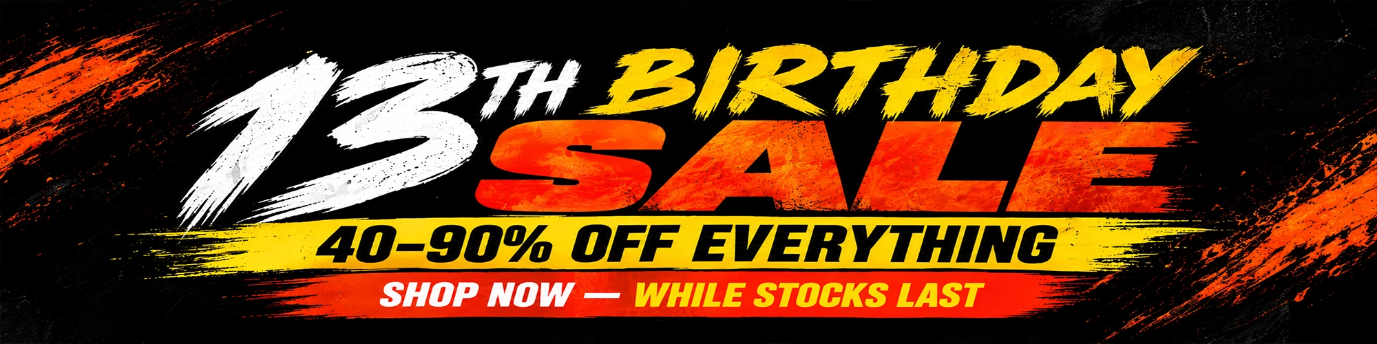 Harris 13th Birthday Sale 40-90% Off Everything